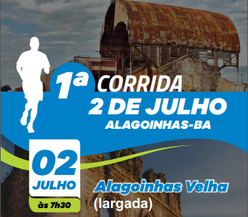 Corrida 2 de Julho: em data comemorativa de emancipação da cidade, Prefeitura promove evento esportivo tradicional em Alagoinhas