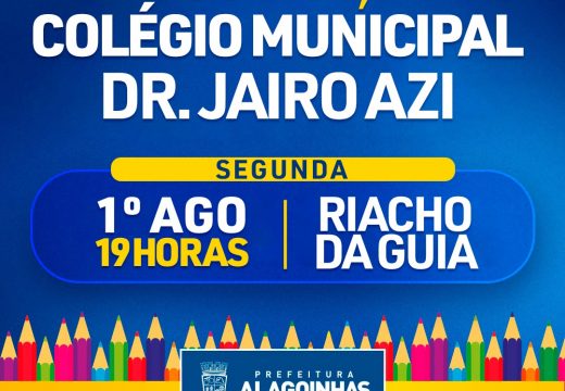 Após 43 anos de funcionamento, Colégio Municipal Dr. Jairo Azi será reinaugurado pela Prefeitura de Alagoinhas