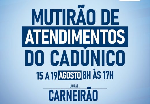 Mutirão de Atendimentos do Cadastro Único acontecerá de 15 a 19 de agosto no Estádio Carneirão