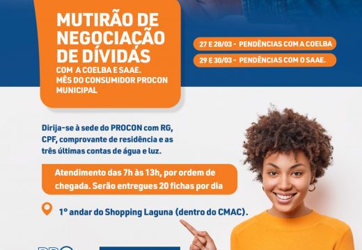 PROCON Municipal realiza Mutirão de Negociação de Dívidas com a Coelba e SAAE a partir de segunda-feira (27)