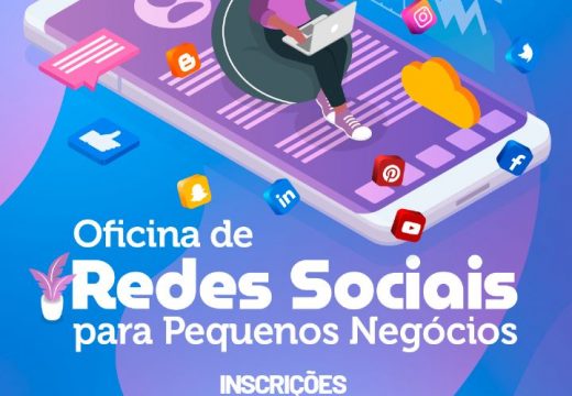 Abertas as inscrições para a Oficina de Redes Sociais para Pequenos Negócios oferecida gratuitamente pela SEMAS