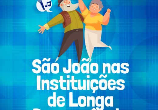 Começa nesta quinta-feira (01) o São João nas Instituições de Longa Permanência do município promovido pela Prefeitura de Alagoinhas em parceria com o Santander