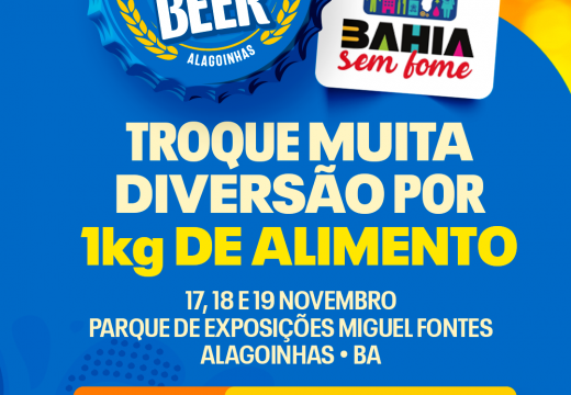 Alimentos não perecíveis valem ingresso para o festival de cerveja Bahia Beer